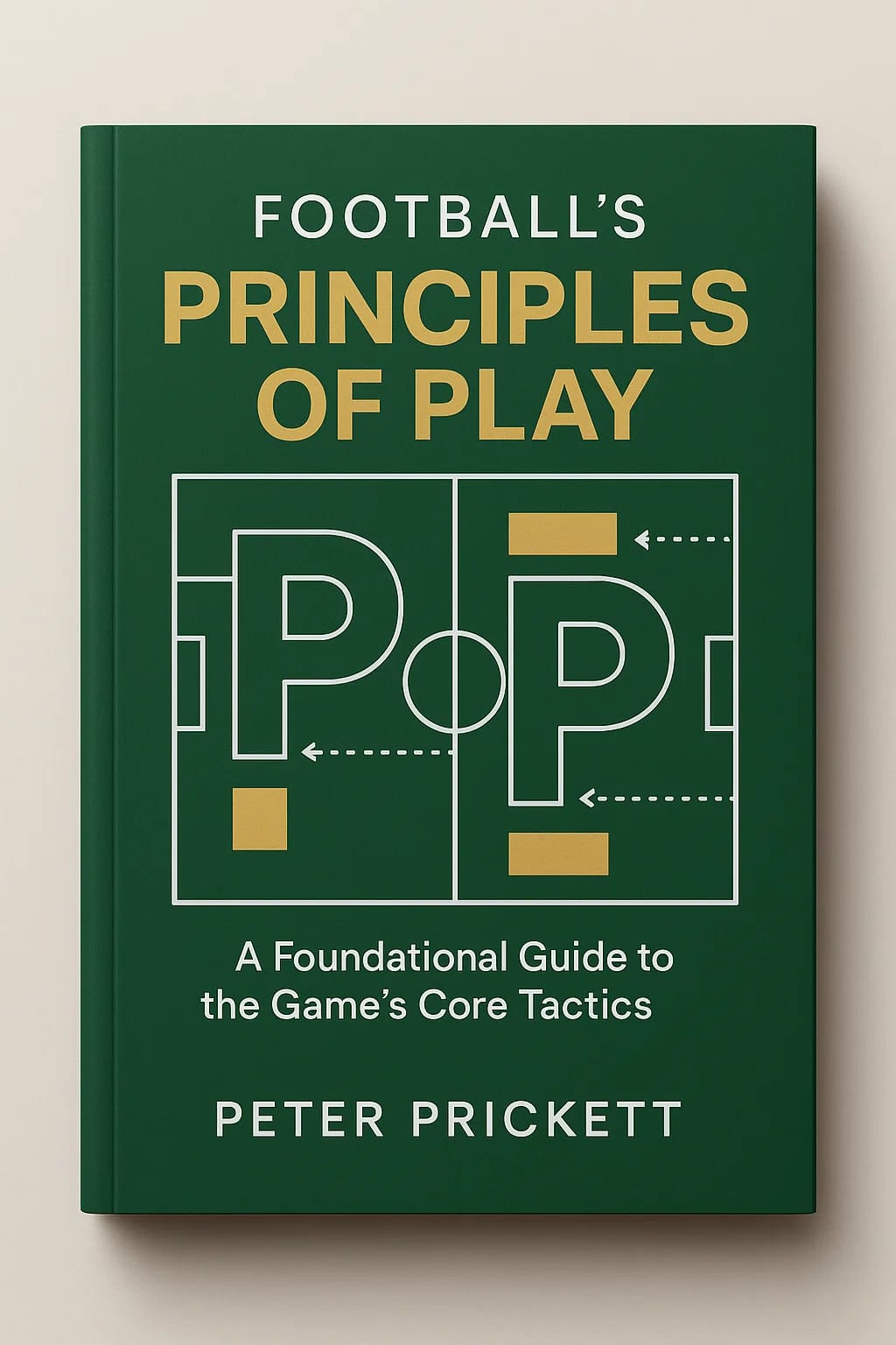 Football's Principles of Play: The Universal Language of Soccer Excellence